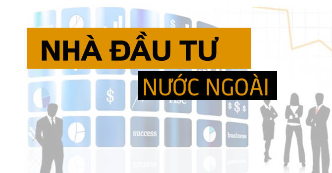 THỦ TỤC GÓP VỐN, MUA CỔ PHẦN CỦA NHÀ ĐẦU TƯ NƯỚC NGOÀI